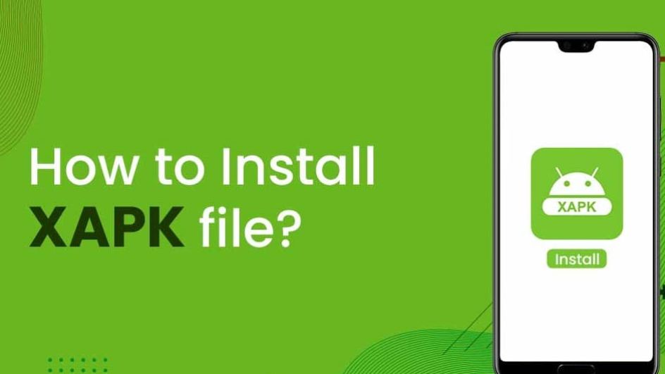What is XAPK and How to Install XAPK?